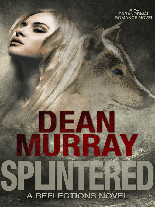 Title details for Splintered by Dean Murray - Available